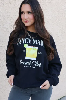 Spicy Marg Sweatshirt